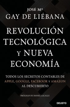 revolucion tecnologica y nueva economia: todos los secretos contables de apple, google, facebook y amazon al descubierto-9788423431281