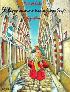 el largo camino hacia santa cruz-michael ende-9788424133481
