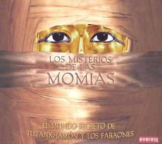 los misterios de las momias: el mundo secreto de tutankhamon y lo s faraones-9788424170981