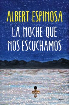 la noche que nos escuchamos (ebook)-albert espinosa-9788425361081