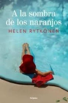 a la sombra de los naranjos (serie atlántica 2) (ebook)-helen rytkonen-9788425368912