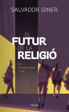 el futur de la religio: fe, humanisme i rao-9788425439681