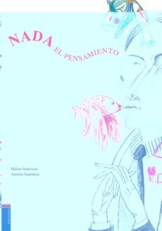nada el pensamiento (premio cabildo de gran canaria)-helena santolaya-9788426381781