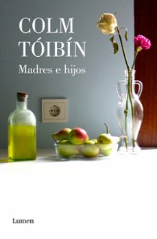 madres e hijos-colm toibin-9788426406781