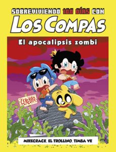 sobreviviendo 100 dias con los compas: el apocalipsis zombi (ebook)-9788427053281