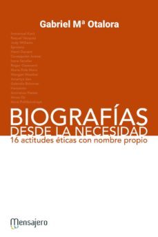 biografias desde la necesidad-gabriel mª otalora-9788427138681