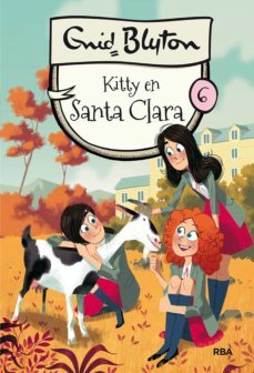 santa clara 6 - kitty en santa clara (ebook)-enid blyton-9788427218581