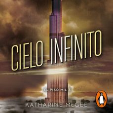 el piso mil 3 - cielo infinito (audiolibro)-katharine mcgee-9788427227781