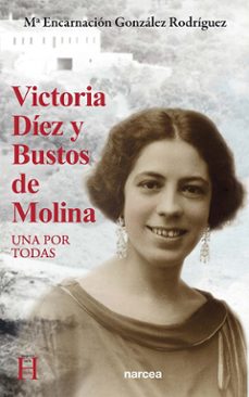 victoria diez y bustos de molina-maria encarnaci gonzalez rodriguez-9788427729681