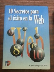 10 secretos para el exito en la web-wall pfaffenberger-9788428323581