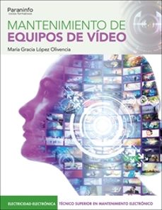 mantenimiento de equipos de video-maria gracia lopez olivencia-9788428363181