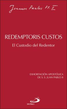 redemptoris custos: el custodio del redentor: exhortacion apostolica de s.s. juan pablo-karol wojtyla-9788428513081