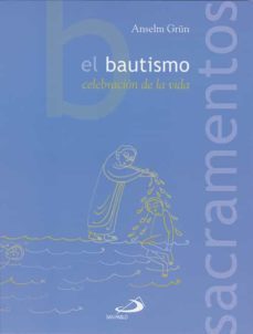 el bautismo: celebracion de la vida-9788428524681