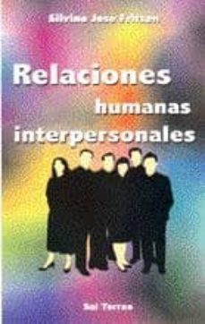 relaciones humanas interpersonales: en la convivencia de grupos y comunidades-9788429312881