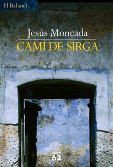 cami de sirga-jesus moncada-9788429753981
