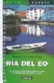 parque nacional de la ria del eo los mejores itinerarios para rec orrer en automovil, bicicleta y a pie-enric balasch blanc-9788430591381