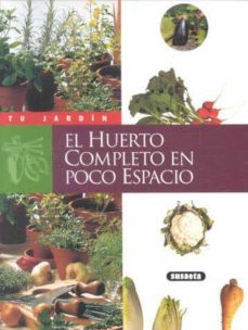 el huerto completo en poco espacio-9788430595181