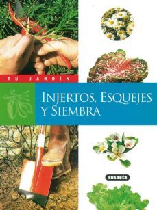 injertos, esquejes y siembra-9788430599981