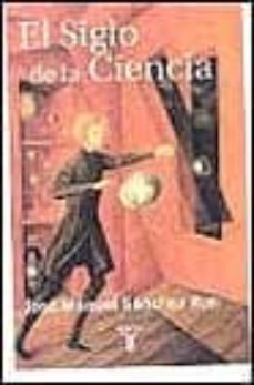 el siglo de la ciencia-jose manuel sanchez ron-9788430604081