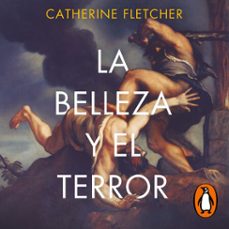 la belleza y el terror (audiolibro)-catherine fletcher-9788430624881