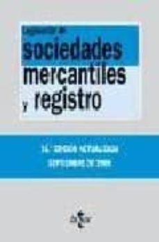 legislacion de sociedades mercantiles y registro (14ª ed.)-9788430947881