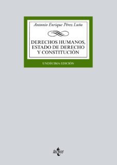 derechos humanos, estado de derecho y constitucion (11ª ed.)-antonio enrique perez luño-9788430972081