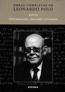 epistemologia, creacion y divinidad-leonardo polo-9788431330781