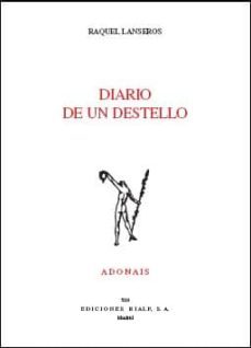 diario de un destello (accesit premio adonais 2005)-9788432135781