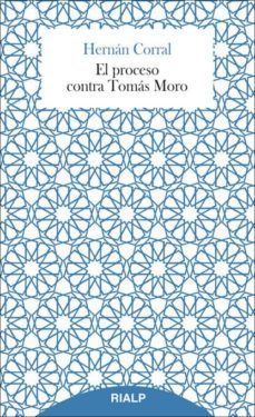 el proceso contra tomas moro-hernan corral talciani-9788432145681