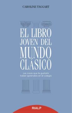 el libro joven del mundo clasico-caroline taggart-9788432146381