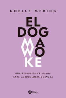 el dogma woke-noelle mering-9788432165481