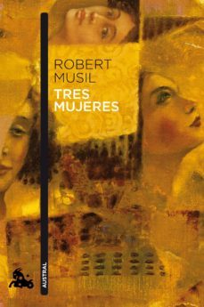 tres mujeres-robert musil-9788432215681