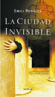 la ciudad invisible-emili rosales-9788432296581