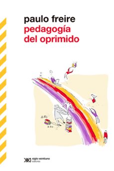pedagogia del oprimido (3ª ed.)-paulo freire-9788432320781