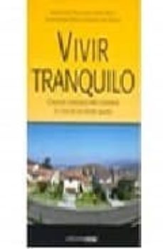 vivir tranquilo: consejos esenciales para convertir tu casa en un hogar seguro-9788432918681