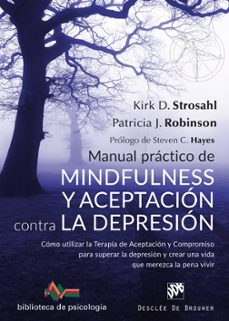 manual practico de mindfulness y aceptacion contra la depresion-9788433029881