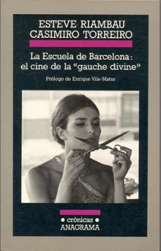 la escuela de barcelona: el cine de la gauche divine-9788433925381