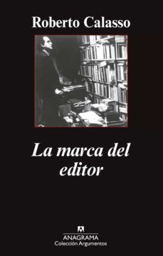 la marca del editor (ebook)-roberto calasso-9788433935281