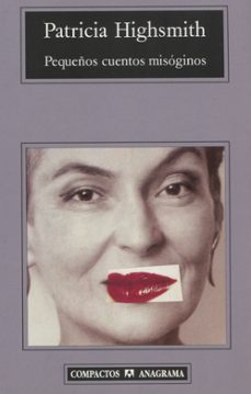 pequeños cuentos misoginos-patricia highsmith-9788433967381