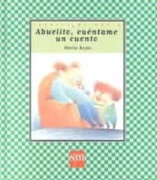 abuelito cuentame un cuento-maria rojas-9788434867581