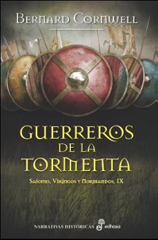 guerreros de la tormenta (sajones, vikingos y normandos ix)-bernard cornwell-9788435063081