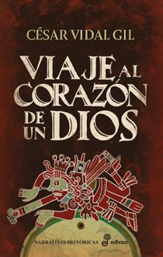 viaje al corazon de un dios-cesar vidal gil-9788435064781
