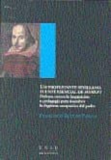 un protestante sevillano, fuente esencial de hamlet (36144aa01)-francisco ruiz de pablos-9788436241181