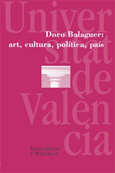 doro balaguer: art, cultura, politica, pais-9788437053981