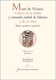 marti de viciana: cronica de la inclita y coronada ciudad de valencia y de su reino-joan iborra-9788437091181