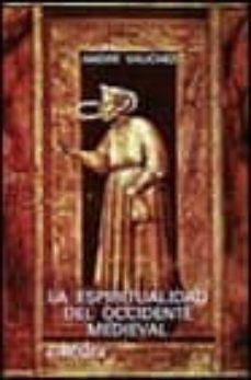 la espiritualidad del occidente medieval-andres vauchez-9788437605081