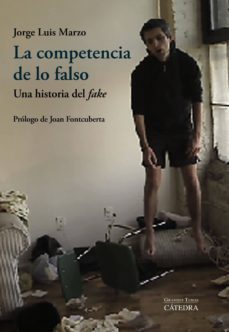 la competencia de lo falso (ebook)-jorge luis marzo-9788437638881