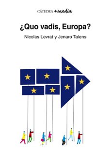 ¿quo vadis, europa?-jenaro talens-nicolas levrat-9788437643281
