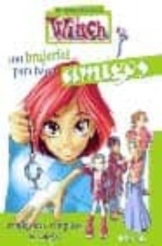 100 brujerias para hacer amigos: confidentes, complices y colegas-9788439205081