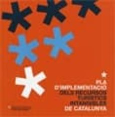 pla d implementacio dels recursos turistics intangibles de catalu nya-9788439384281